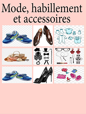 Mode, habillement et accessoires